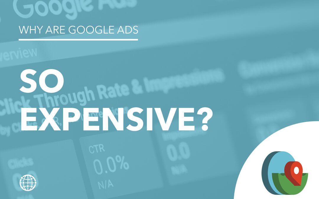 Why Are Google Ads So Expensive?
