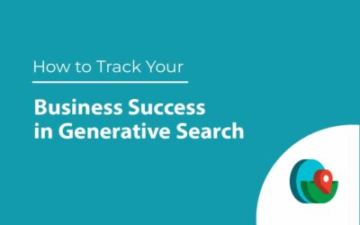 How to Track Your Business Success in Generative Search